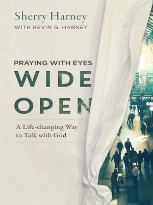 cover image of Praying with Eyes Wide Open